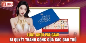 luat-choi-pai-gaw-bi-quyet-thanh-cong-cua-cac-cao-thu
