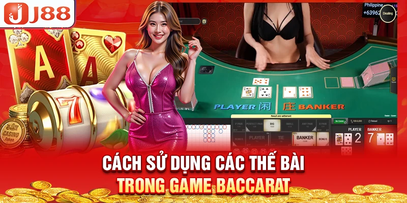 cach-su-dung-cac-the-bai-trong-game-baccarat